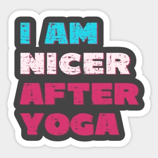 I am nicer after yoga Sticker